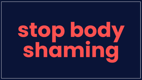 Image of the text, "stop body shaming"